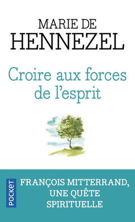 CROIRE AUX FORCES DE L ESPRIT