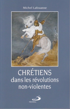 CHRETIENS DANS LES REVOLUTIONS NON-VIOLENTES