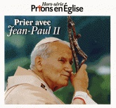 PRIER AVEC JEAN PAUL II