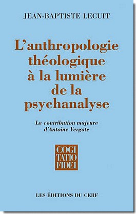L'ANTHROPOLOGIE THEOLOGIQUE A LA LUMIERE DE LA PSYCHANALYSE