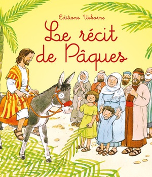 LE RECIT DE PAQUES