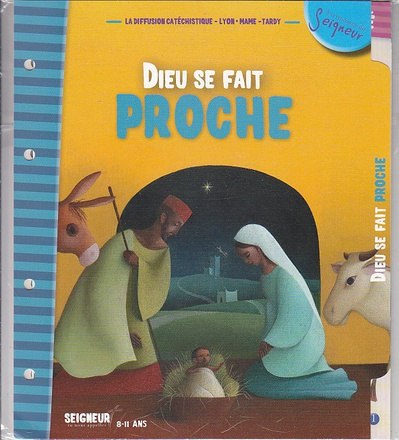8-11 ANS - MODULE 2 - DIEU SE FAIT PROCHE - DIEU SE FAIT PROCHE (8-11 ANS)