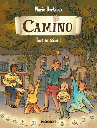 TOUS EN SCENE ! - CAMINO VOLUME 4