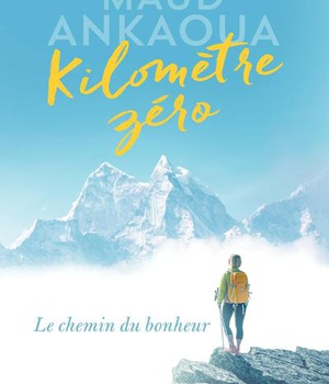 KILOMETRE ZERO - LE CHEMIN DU BONHEUR