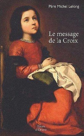 LE MESSAGE DE LA CROIX