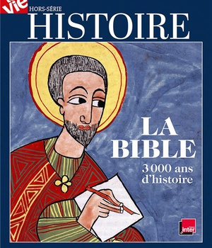 HISTOIRE DE LA BIBLE - HORS SERIE LA VIE