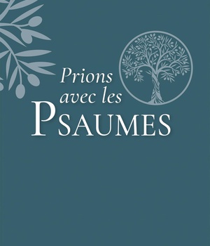 PRIONS AVEC LES PSAUMES