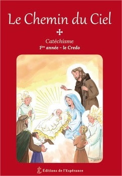 LE CHEMIN DU CIEL - CATECHISME 1ERE ANNEE - LE CREDO