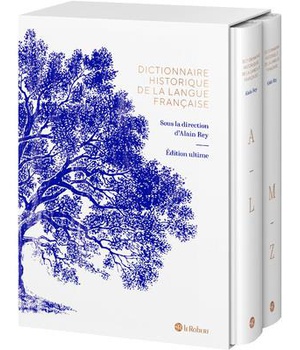 DICTIONNAIRE HISTORIQUE DE LA LANGUE FRANCAISE 2 VOLUMES NUMEROTE