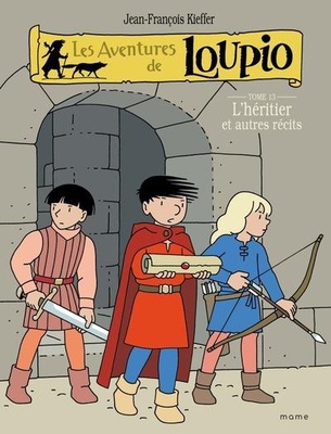 LOUPIO TOME 13 L'HERITIER ET AUTRES RECITS