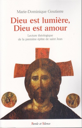 DIEU EST LUMIERE DIEU EST AMOUR