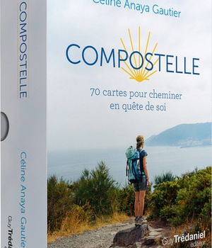 COMPOSTELLE - 70 CARTES POUR CHEMINER EN QUETE DE SOI
