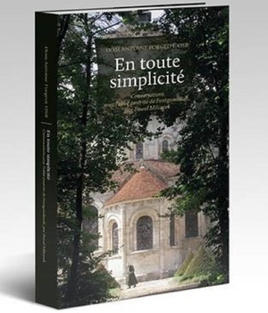 EN TOUTE SIMPLICITE - CONVERSATIONS AVEC L'ABBE EMERITE DE FONTGOMBAULT