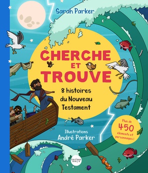 CHERCHE ET TROUVE 8 HISTOIRES DU NOUVEAU TESTAMENT