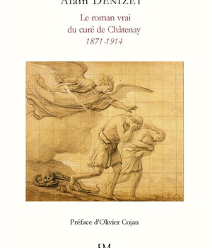 LE ROMAN VRAI DU CURE DE CHATENAY - 1871-1914