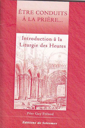 ETRE CONDUIT A LA PRIERE