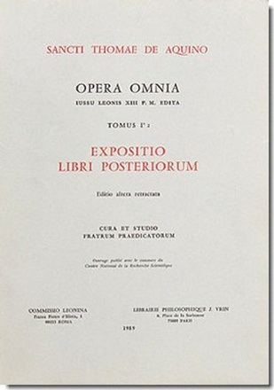 OPERA OMNIA - TOME 1 EXPOSITIO LIBRI POSTTERIORUM