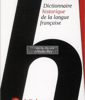 LE DICTIONNAIRE HISTORIQUE DE LA LANGUE FRANCAISE - COFFRET 3 VOLUMES + EBOOK