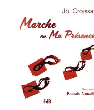 MARCHE EN MA PRESENCE