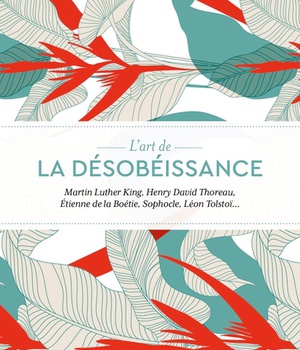 L'ART DE LA DESOBEISSANCE