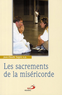 SACREMENTS DE LA MISERICORDE (LES)