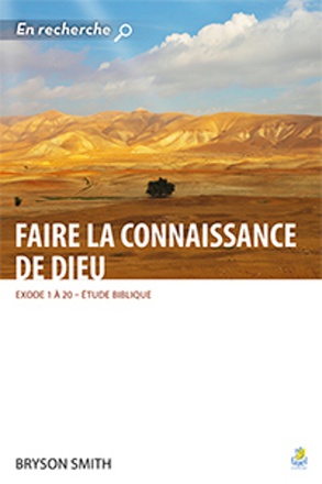 FAIRE LA CONNAISSANCE DE DIEU