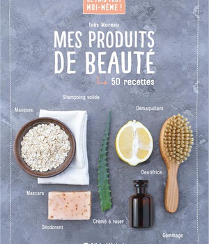 JE FAIS TOUT MOI-MEME - MES PRODUITS DE BEAUTE