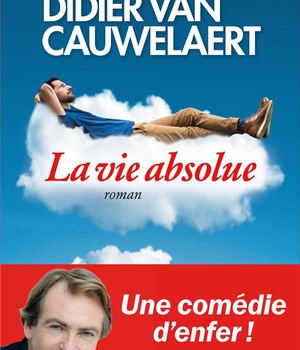 LA VIE ABSOLUE