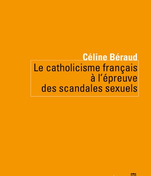 LE CATHOLICISME FRANCAIS A L'EPREUVE DES SCANDALES SEXUELS