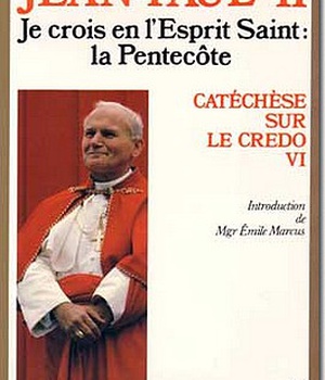 JE CROIS EN L'ESPRIT SAINT : LA PENTECOTE