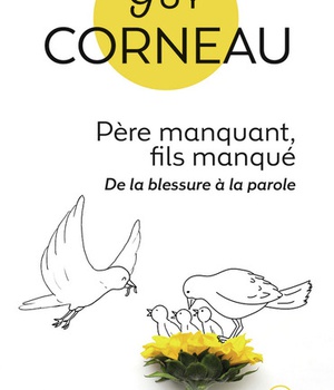 PERE MANQUANT, FILS MANQUE - DE LA BLESSURE A LA PAROLE