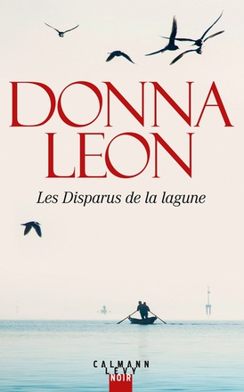 LES ENQUETES DU COMMISSAIRE BRUNETTI - T26 - LES DISPARUS DE LA LAGUNE