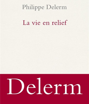 LA VIE EN RELIEF