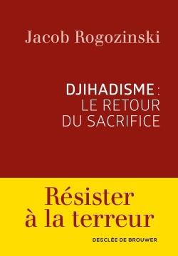 DJIHADISME : LE RETOUR DU SACRIFICE