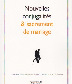 NOUVELLES CONJUGALITES ET SACREMENT DE MARIAGE