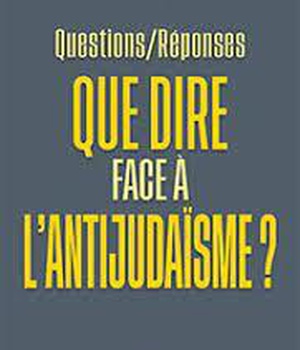 DECONSTRUIRE L'ANTIJUDAISME CHRETIEN