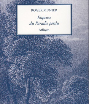 ESQUISSE DU PARADIS PERDU