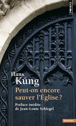 PEUT-ON ENCORE SAUVER L'EGLISE ?