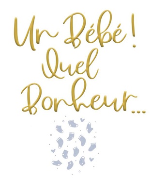 UN BEBE ! QUEL BONHEUR...