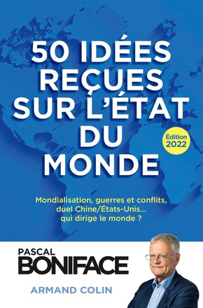 50 IDEES RECUES SUR L'ETAT DU MONDE - EDITION 2022