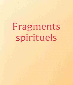 FRAGMENTS SPIRITUELS