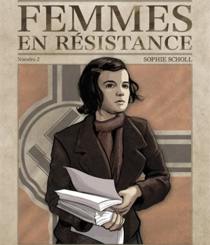FEMMES EN RESISTANCE - VOL02 - SOPHIE SCHOLL