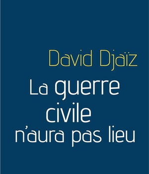 LA GUERRE CIVILE N'AURA PAS LIEU
