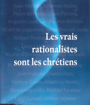 LES VRAIS RATIONALISTES SONT LES CHRETIENS