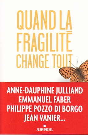 QUAND LA FRAGILITE CHANGE TOUT