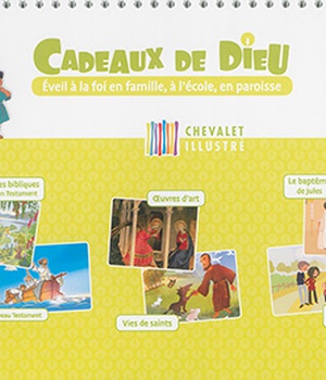 CADEAUX DE DIEU - CHEVALET ILLUSTRE