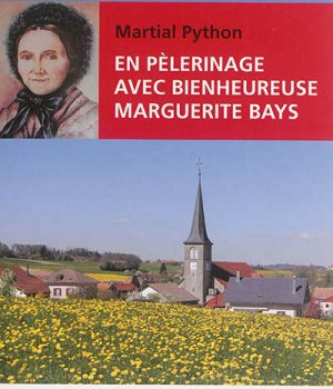 EN PELERINAGE AVEC MARGUERITE BAYS - STIGMATISEE SUISSE