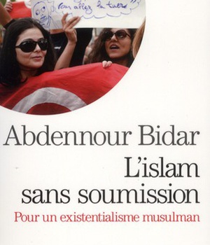 ESPACES LIBRES - T237 - L'ISLAM SANS SOUMISSION - POUR UN EXISTENTIALISME MUSULMAN
