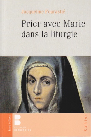 PRIER AVEC MARIE DANS LA LITURGIE