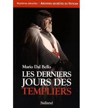 LES DERNIERS JOURS DES TEMPLIERS